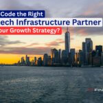 Is FinCode the Right Fintech Infrastructure Partner for Your Growth Strategy?